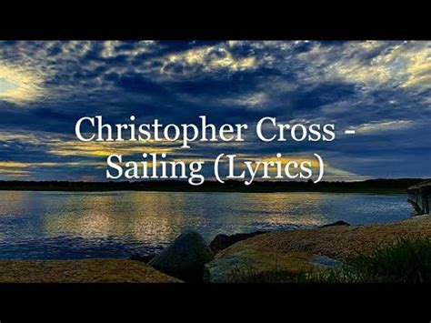 Lyrics christopher cross sailing - Christopher Columbus set sail from Palos, a Spanish port. His three ships were named the Santa Maria, the Pinta and the Nina. When Christopher Columbus set sail on August 3, 1492, ...